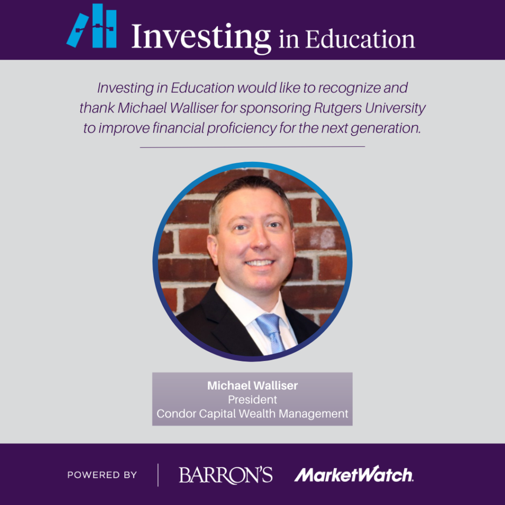Condor Capital Wealth Management is excited to announce that we have partnered with Barron’s to provide additional financial education resources to students at Rutgers Business School.